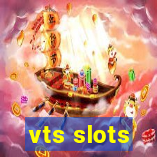 vts slots